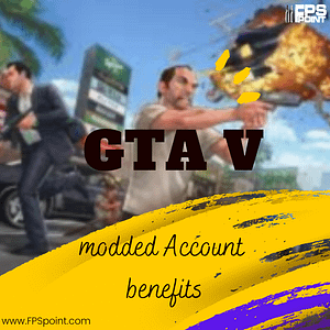 Enhancing Your GTA V Experience with Modded Accounts